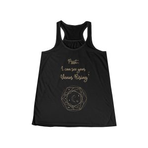 Pssst...I Can See Your Venus Rising Women's Tank